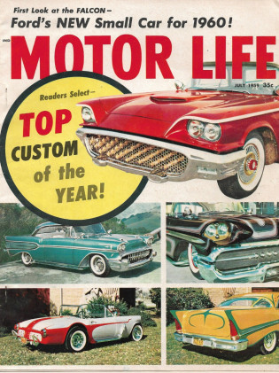 MOTOR LIFE 1959 JULY - FIRST LOOK FALCON, TESTING DODGE PICKUP & GMC, WAGONS